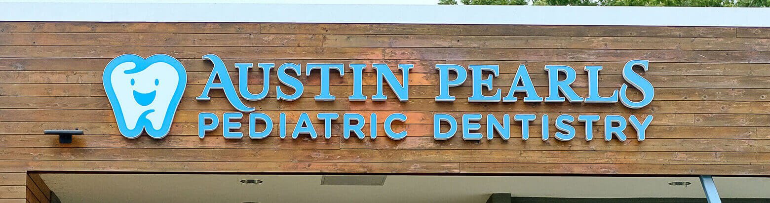 Austin Pearls Pediatric Dentistry signage